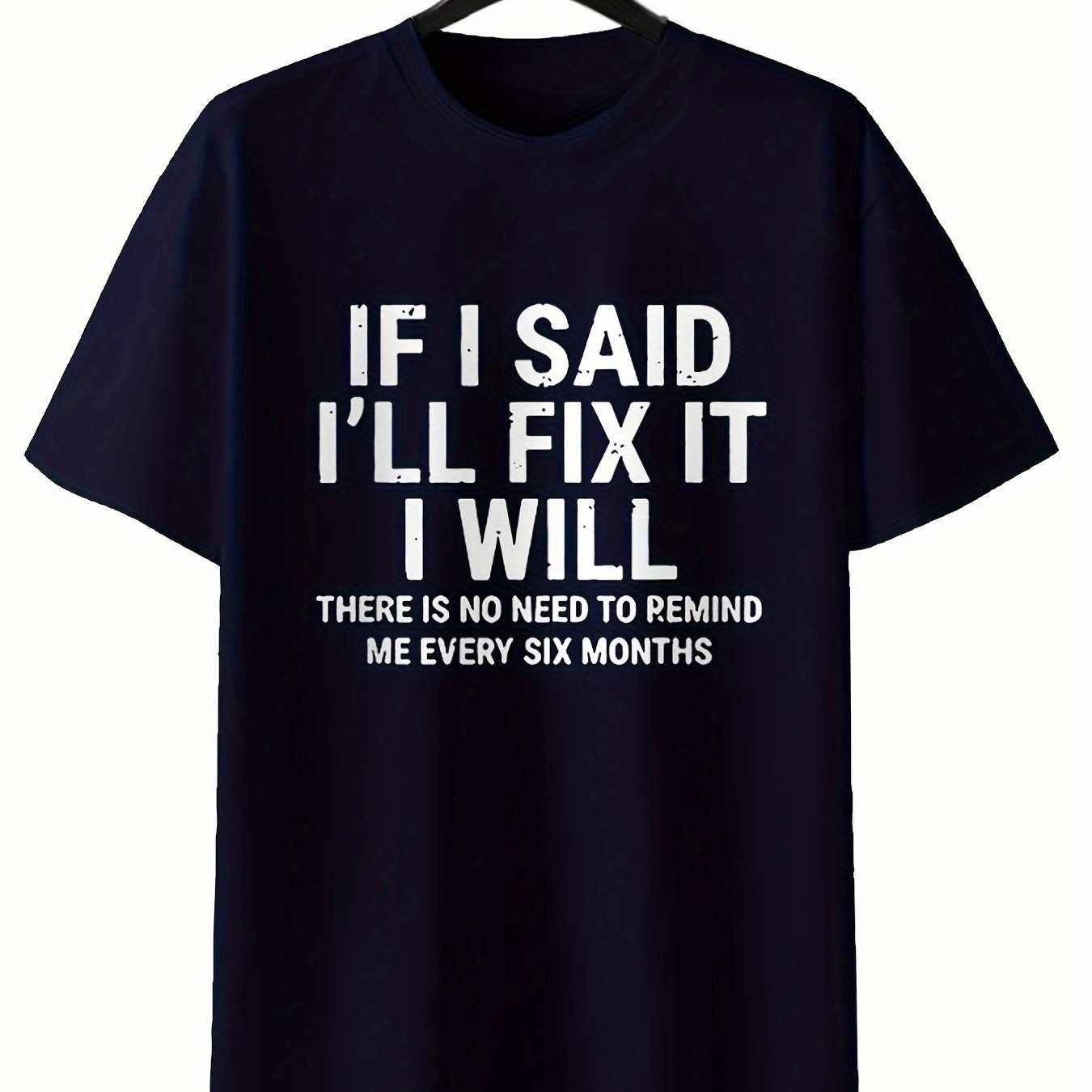 "IF I SAID I'LL FIX IT" Round Neck T-shirt Casual Short Sleeved Top 5XL Navy Blue